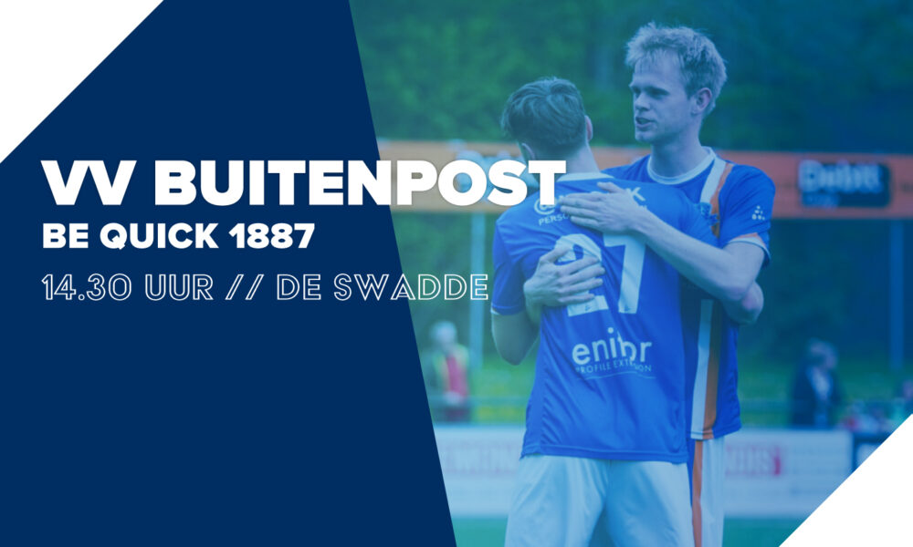 Buitenpost gaat tegen titelkandidaat op zoek naar eerherstel
