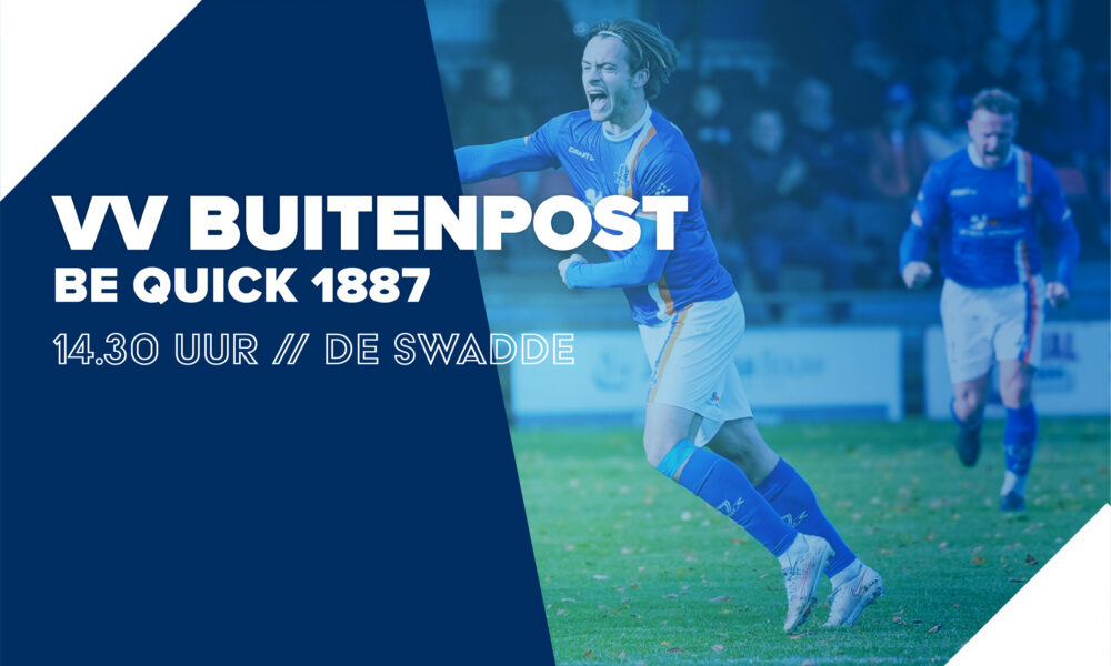 VV Buitenpost – Be Quick 1887: een appeltje te schillen